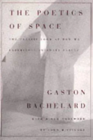 The Poetics of Space by Gaston Bachelard book cover