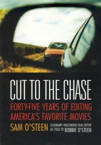 Cut to the Chase by Sam O’Steen, Bobbie O’Steen book cover