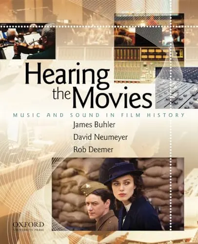 Hearing the Movies by James Buhler, David Neumeyer, Rob Deemer book cover