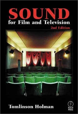 Sound for Film and Television by Tomlinson Holman book cover