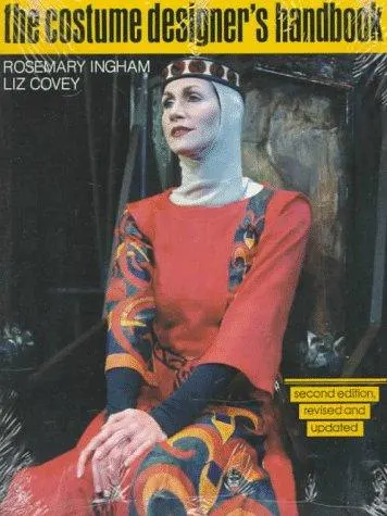 The Costume Designer's Handbook by Rosemary Ingham, Liz Covey book cover