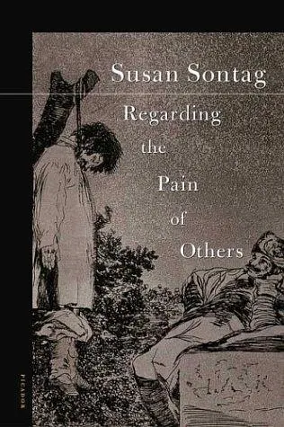 Regarding the Pain of Others by Susan Sontag book cover