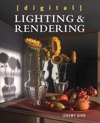 Digital Lighting and Rendering by Jeremy Birn book cover