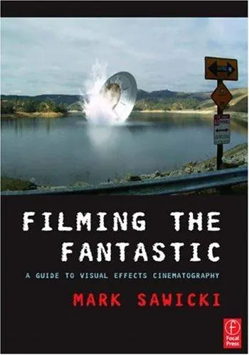 Filming the Fantastic by Mark Sawicki book cover