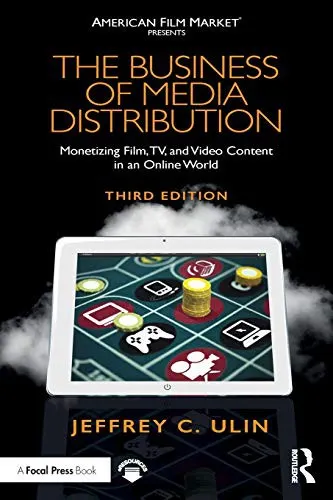 The Business of Media Distribution by Jeffrey C. Ulin book cover