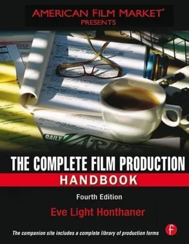 The Complete Film Production Handbook by Eve Light Honthaner book cover