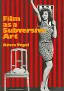 Film as a Subversive Art by Amos Vogel book cover
