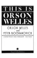 This Is Orson Welles by Orson Welles, Peter Bogdanovich book cover