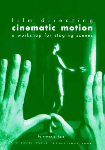 Film Directing: Cinematic Motion by Steven D. Katz book cover