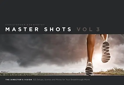 Master Shots, Volume 3: The Director's Vision by Christopher Kenworthy book cover
