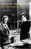 On Film-making by Alexander Mackendrick book cover
