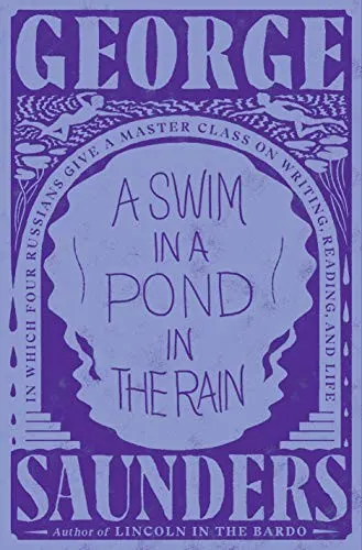 A Swim in a Pond in the Rain by George Saunders book cover