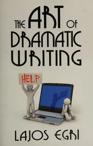 The Art of Dramatic Writing by Lajos Egri book cover