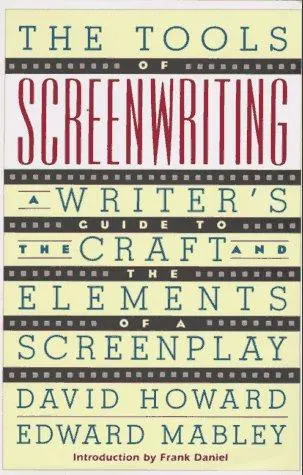The Tools of Screenwriting by David Howard, Edward Mabley book cover