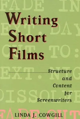 Writing Short Films by Linda J. Cowgill book cover