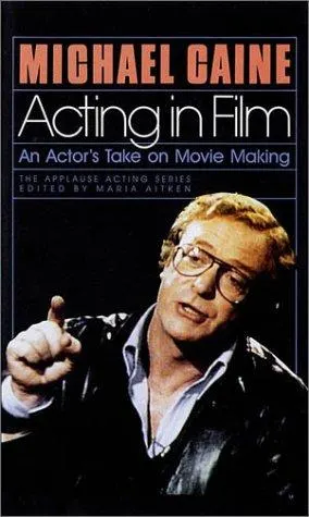 Acting in Film by Michael Caine, Maria Aitken book cover