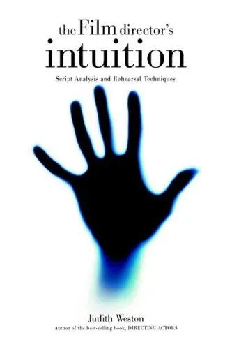 The Film Director’s Intuition by Judith Weston book cover