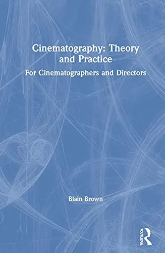 Cinematography: Theory and Practice by Blain Brown book cover