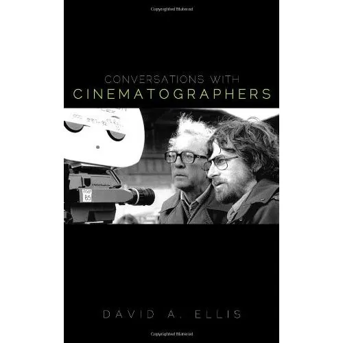 Conversations with Cinematographers by David A. Ellis book cover