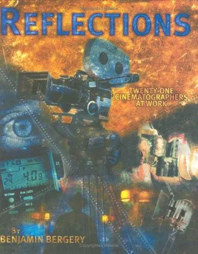 Reflections: Twenty-One Cinematographers at Work by Benjamin Bergery book cover